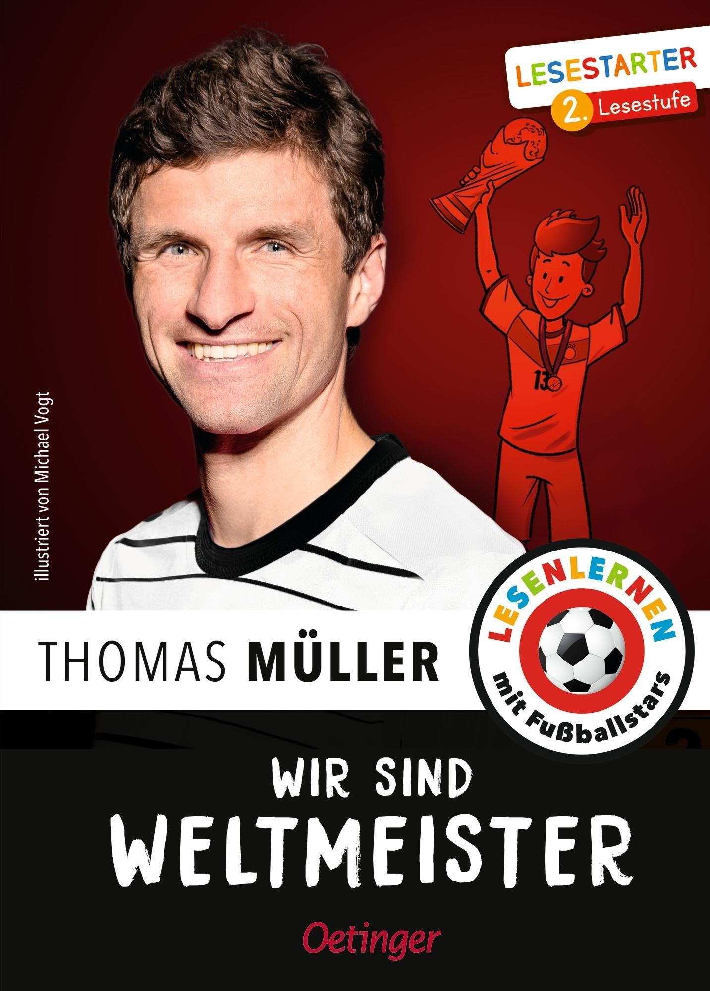 Wir sind Weltmeister - Lesestarter. 2. Lesestufe. Lesen lernen mit Fußballstars